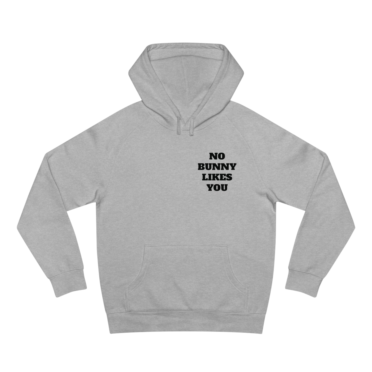Unisex No Bunny Likes You Hoodie