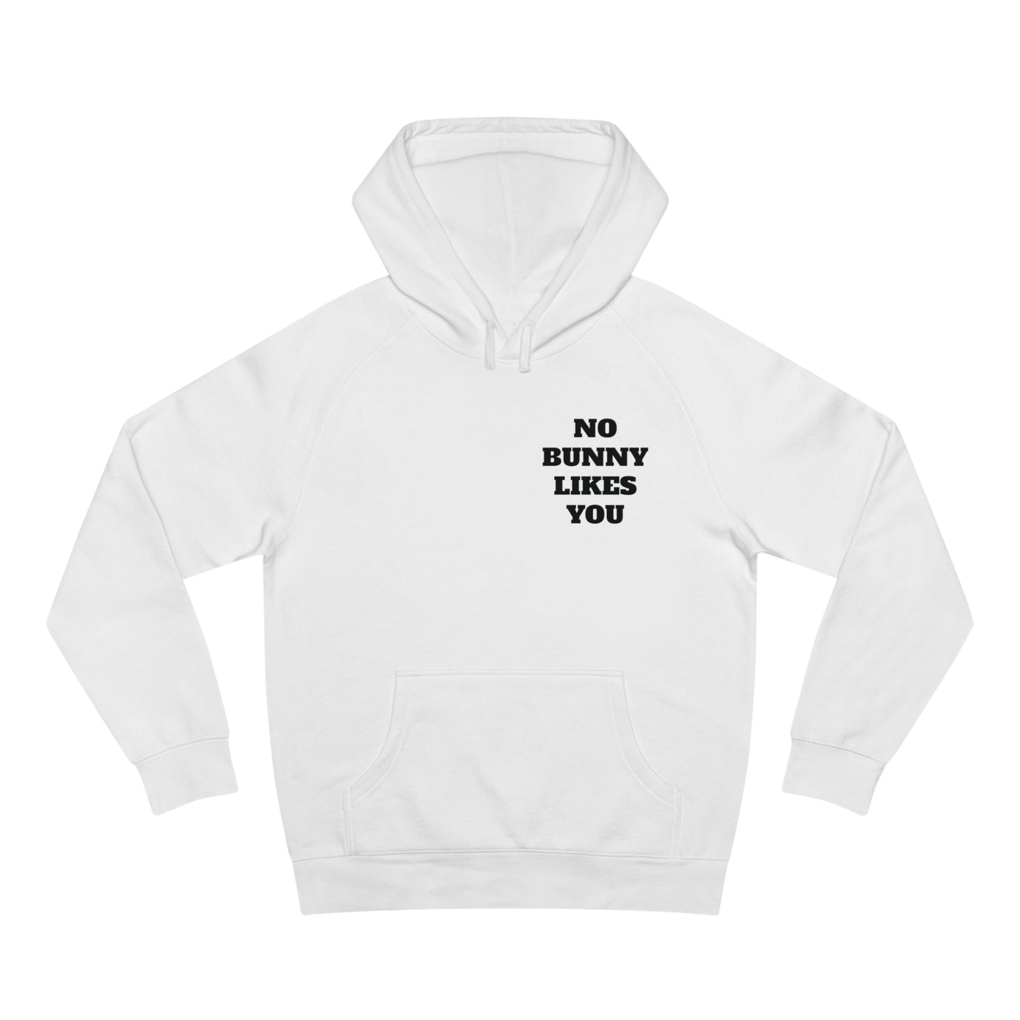Unisex No Bunny Likes You Hoodie