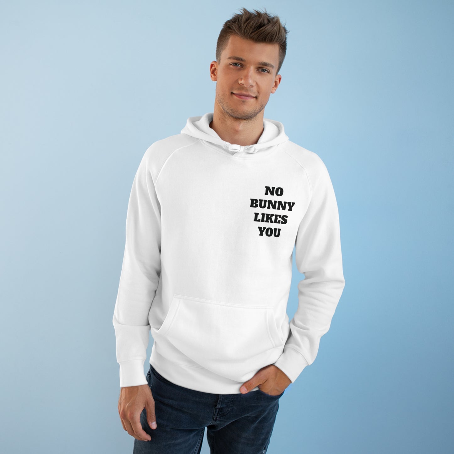 Unisex No Bunny Likes You Hoodie