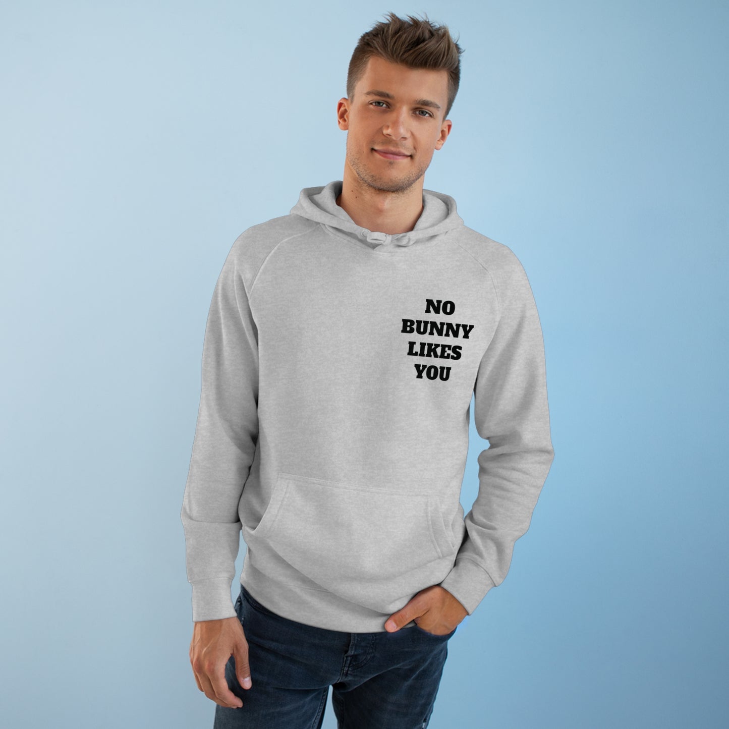Unisex No Bunny Likes You Hoodie